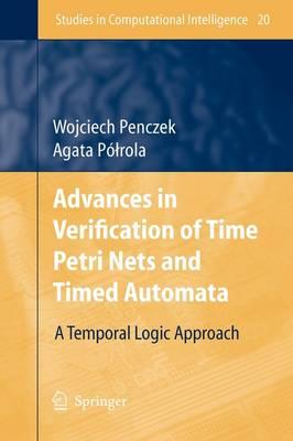 Advances in Verification of Time Petri Nets and Timed Automata: A Temporal Logic Approach