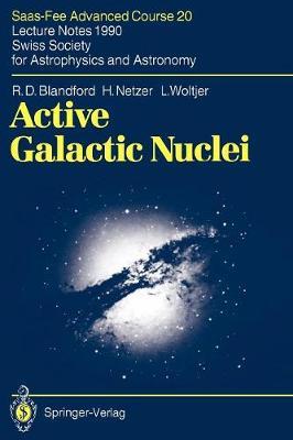 Active Galactic Nuclei: Saas-Fee Advanced Course 20. Lecture Notes 1990. Swiss Society for Astrophysics and Astronomy