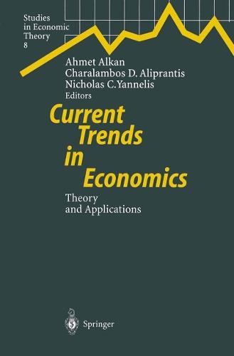 Current Trends in Economics: Theory and Applications