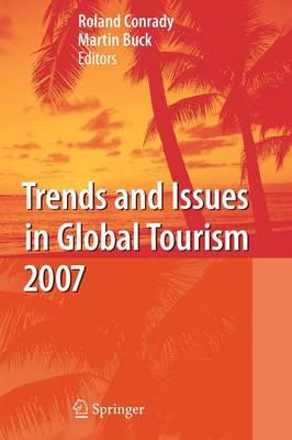 Trends and Issues in Global Tourism 2007
