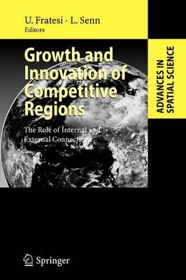 Growth and Innovation of Competitive Regions: The Role of Internal and External Connections