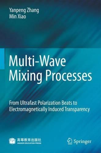 Multi-Wave Mixing Processes