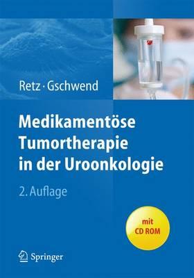 Medikamentoese Tumortherapie in Der Uroonkologie
