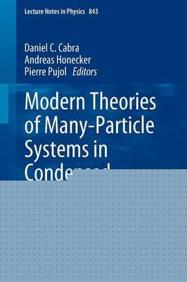 Modern Theories of Many-Particle Systems in Condensed Matter Physics