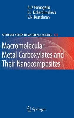 Macromolecular Metal Carboxylates and Their Nanocomposites