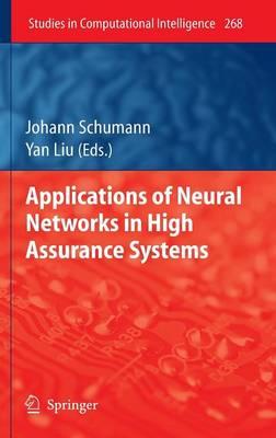 Applications of Neural Networks in High Assurance Systems