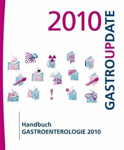 Handbuch Gastroenterologie 2010: Gastro Update
