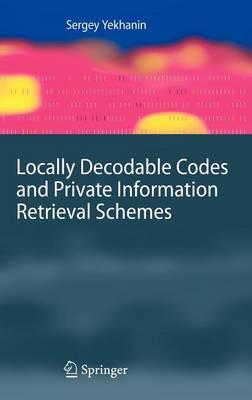 Locally Decodable Codes and Private Information Retrieval Schemes