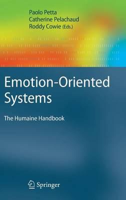 Emotion-Oriented Systems: The Humaine Handbook