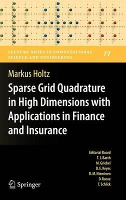 Sparse Grid Quadrature in High Dimensions with Applications in Finance and Insurance