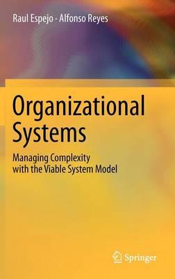 Organizational Systems: Managing Complexity with the Viable System Model