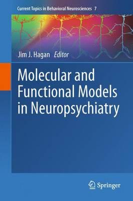 Molecular and Functional Models in Neuropsychiatry