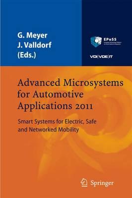 Advanced Microsystems for Automotive Applications 2011: Smart Systems for Electric, Safe and Networked Mobility