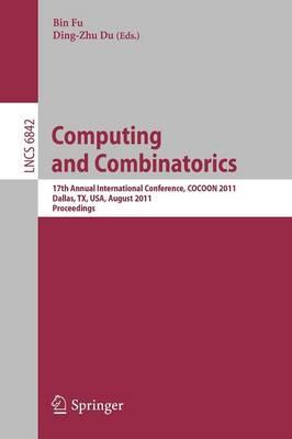 Computing and Combinatorics: 17th Annual International Conference, COCOON 2011, Dallas, TX, USA, August 14-16, 2011. Proceedings