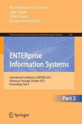 ENTERprise Information Systems: International Conference, CENTERIS 2011, Vilamoura, Algarve, Portugal, October 5-7, 2011. Proceedings, Part II