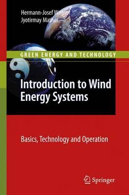 Introduction to Wind Energy Systems: Basics, Technology and Operation