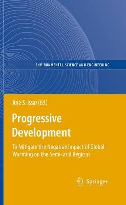Progressive Development: To Mitigate the Negative Impact of Global Warming on the Semi-arid Regions