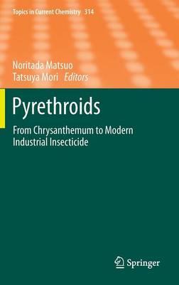 Pyrethroids: From Chrysanthemum to Modern Industrial Insecticide