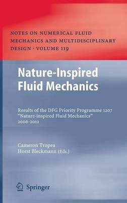 Nature-Inspired Fluid Mechanics: Results of the DFG Priority Programme 1207 ”Nature-inspired Fluid Mechanics” 2006-2012