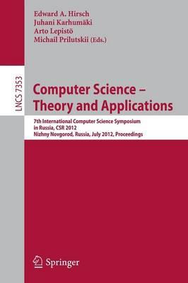 Computer Science -- Theory and Applications: 7th International Computer Science Symposium in Russia, CSR 2012, Niszhny Novgorod, Russia, July 3-7, 2012, Proceedings