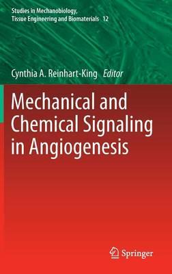 Mechanical and Chemical Signaling in Angiogenesis