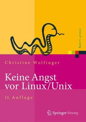 Keine Angst vor Linux/Unix: Ein Lehrbuch für Linux- und Unix-Anwender