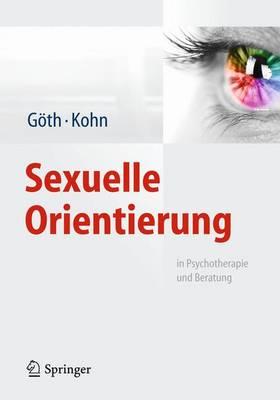 Sexuelle Orientierung: in Psychotherapie und Beratung