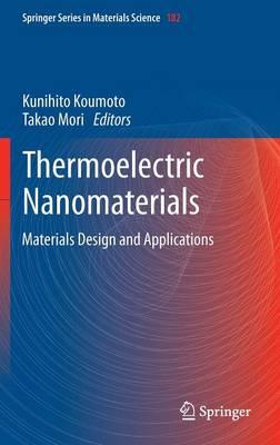 Thermoelectric Nanomaterials: Materials Design and Applications