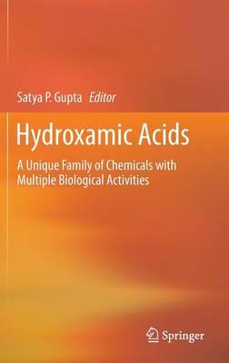 Hydroxamic Acids: A Unique Family of Chemicals with Multiple Biological Activities
