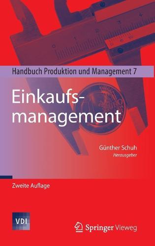 Einkaufsmanagement: Handbuch Produktion und Management 7