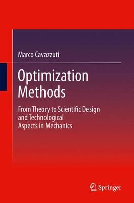 Optimization Methods: From Theory to  Design Scientific and Technological Aspects in Mechanics