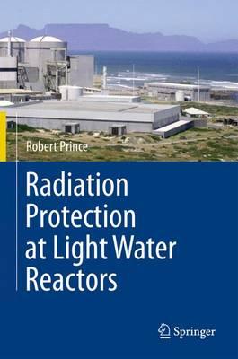 Radiation Protection at Light Water Reactors
