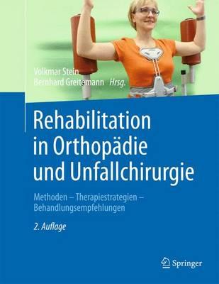 Rehabilitation in Orthopadie Und Unfallchirurgie