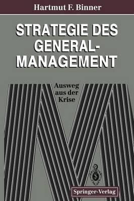 Strategie des General-Management: Ausweg aus der Krise