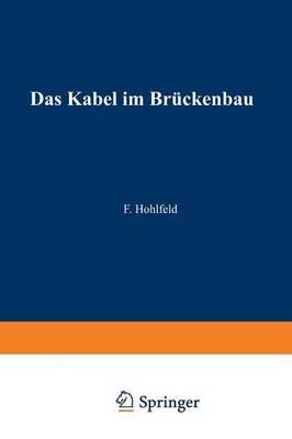 Das Kabel im Brückenbau