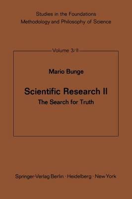 Scientific Research II: The Search for Truth