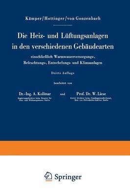Die Heiz- und Lüftungsanlagen in den verschiedenen Gebäudearten einschließlich Warmwasserversorgungs-, Befeuchtungs-, Entnebelungs- und Klimaanlagen