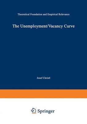 The Unemployment/Vacancy Curve: Theoretical Foundation and Empirical Relevance