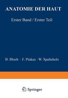 Anatomie der Haut: Erster Band, Erster Teil