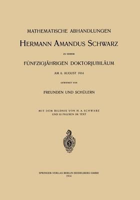 Mathematische Abhandlungen Hermann Amandus Schwarz