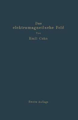 Das elektromagnetische Feld: Ein Lehrbuch