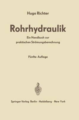 Rohrhydraulik: Ein Handbuch zur praktischen Strömungsberechnung