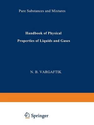 Handbook of Physical Properties of Liquids and Gases: Pure Substances and Mixtures