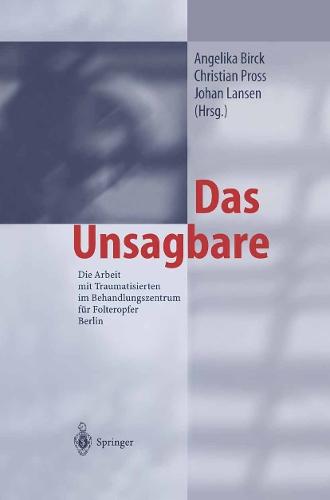 Das Unsagbare: Die Arbeit mit Traumatisierten im Behandlungszentrum für Folteropfer Berlin