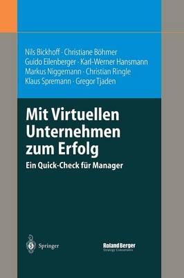 Mit Virtuellen Unternehmen zum Erfolg: Ein Quick-Check für Manager