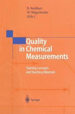 Quality in Chemical Measurements: Training Concepts and Teaching Materials