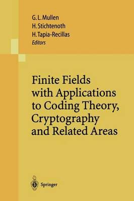 Finite Fields with Applications to Coding Theory, Cryptography and Related Areas: Proceedings of the Sixth International Conference on Finite Fields and Applications, held at Oaxaca, México, May 21–25, 2001