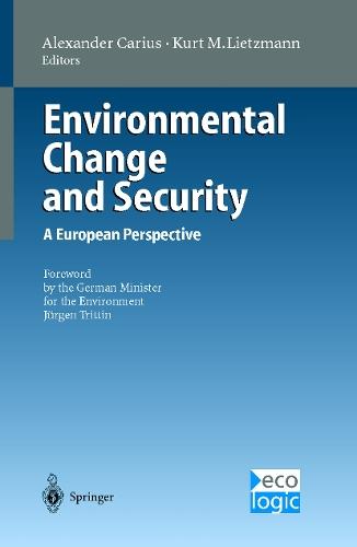 Environmental Change and Security: A European Perspective