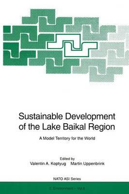 Sustainable Development of the Lake Baikal Region: A Model Territory for the World