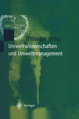 Umweltwissenschaften und Umweltmanagement: Ein interdisziplinäres Lehrbuch